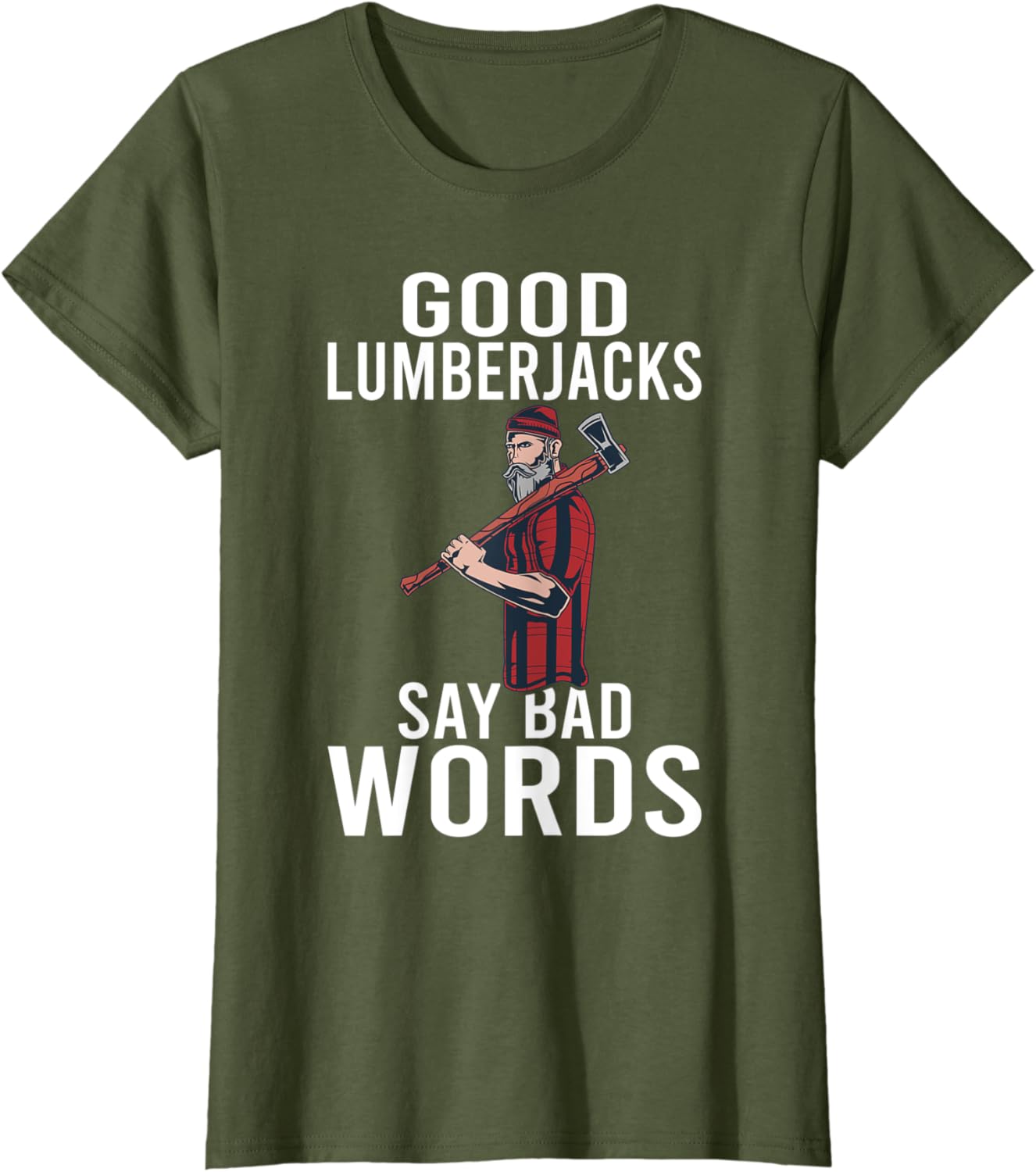 Good Lumberjacks say bad Words Chainsaw Logger Lumberjack TShirt